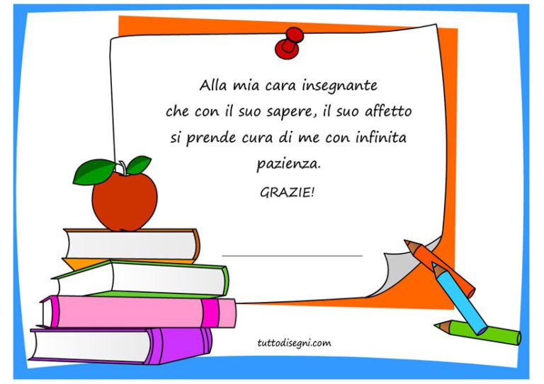 Lettera Di Fine Anno Alla Maestra Fine Anno Scuola - Frase ringraziamento maestra - TuttoDisegni.com