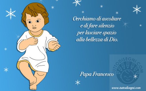 Frasi Sul Natale Papa Francesco Biglietto con frase di Papa Francesco sul Natale - TuttoDisegni.com