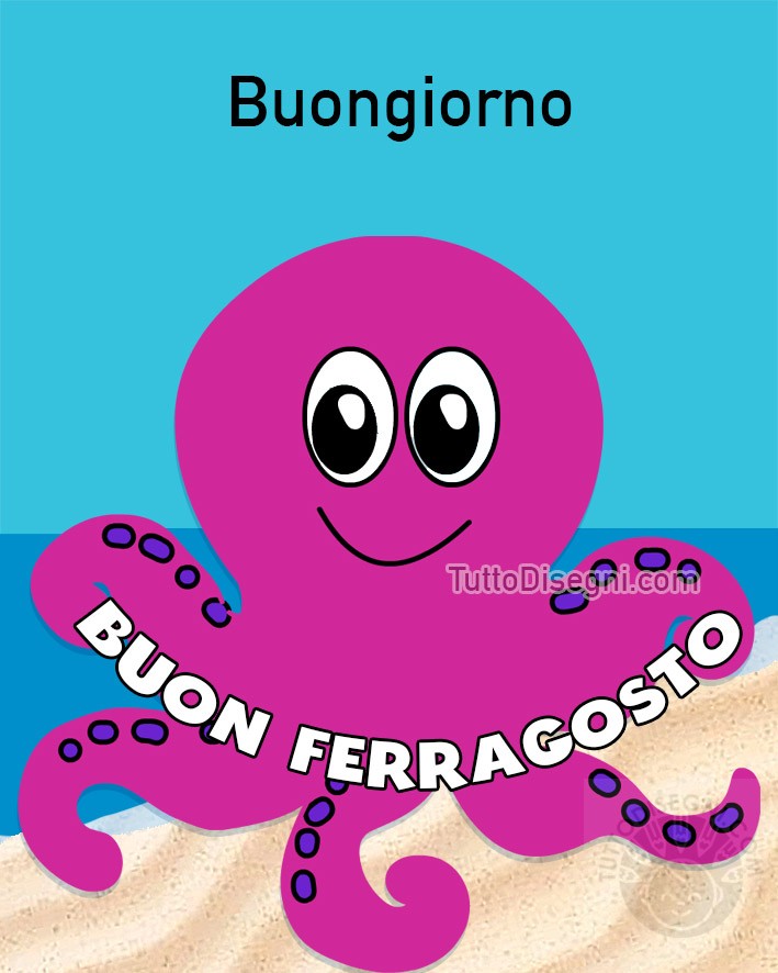 Buongiorno e Buon Ferragosto 1 buongiorno buon ferragosto