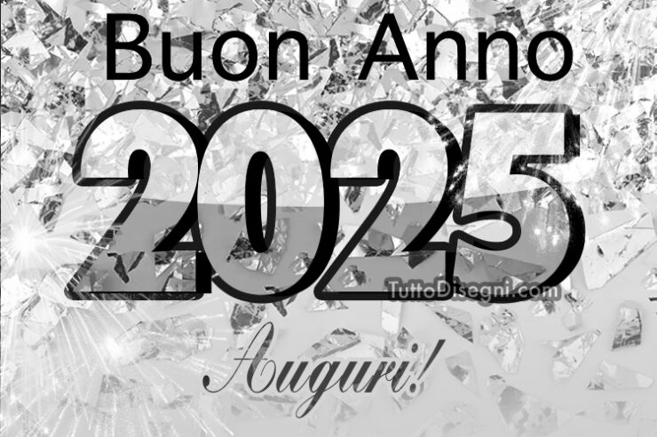 Frasi Per Il Nuovo Anno 2025 Immagini di Buon anno 2025 - TuttoDisegni.com