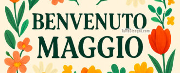 benvenuto maggio