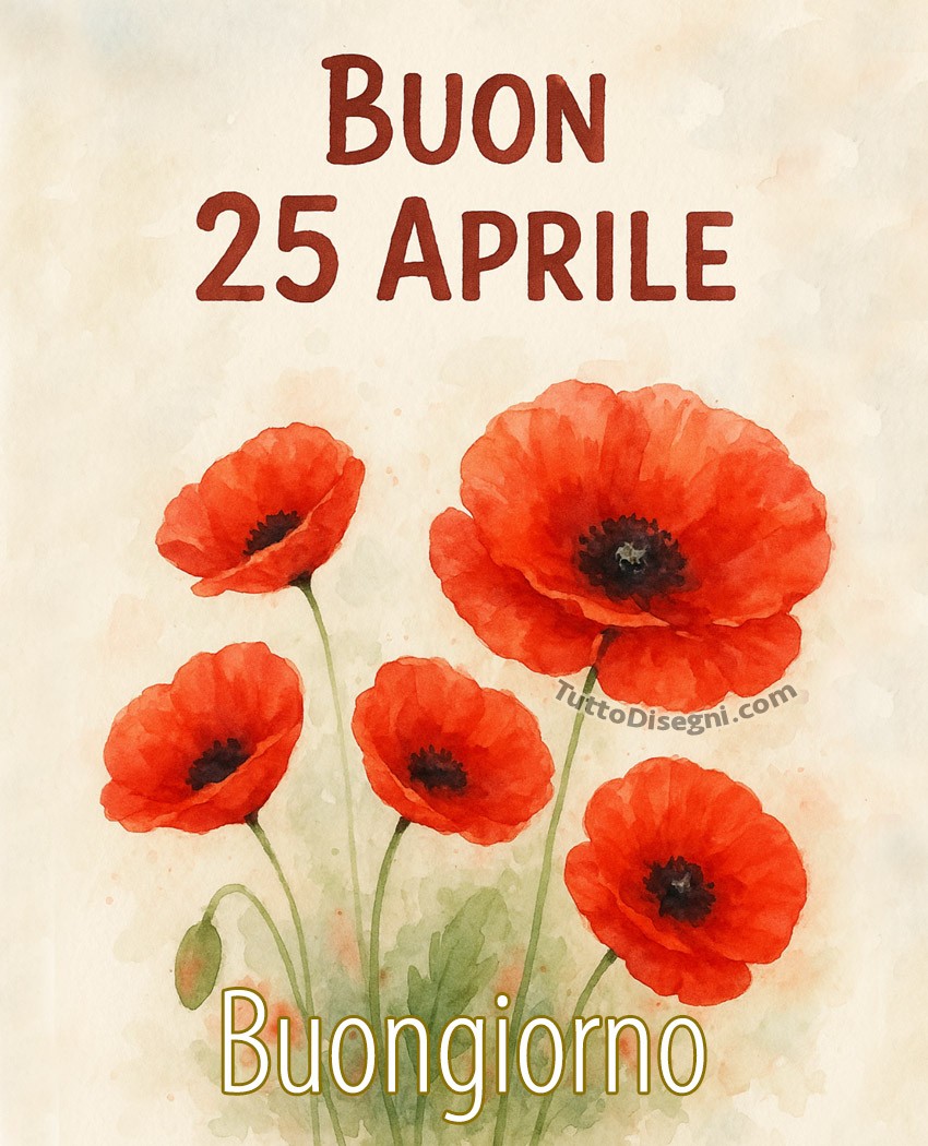 buongiorno 25 aprile
