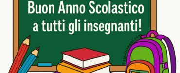 buon anno scolastico insegnanti