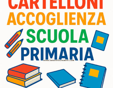 cartelloni accoglienza scuola primaria