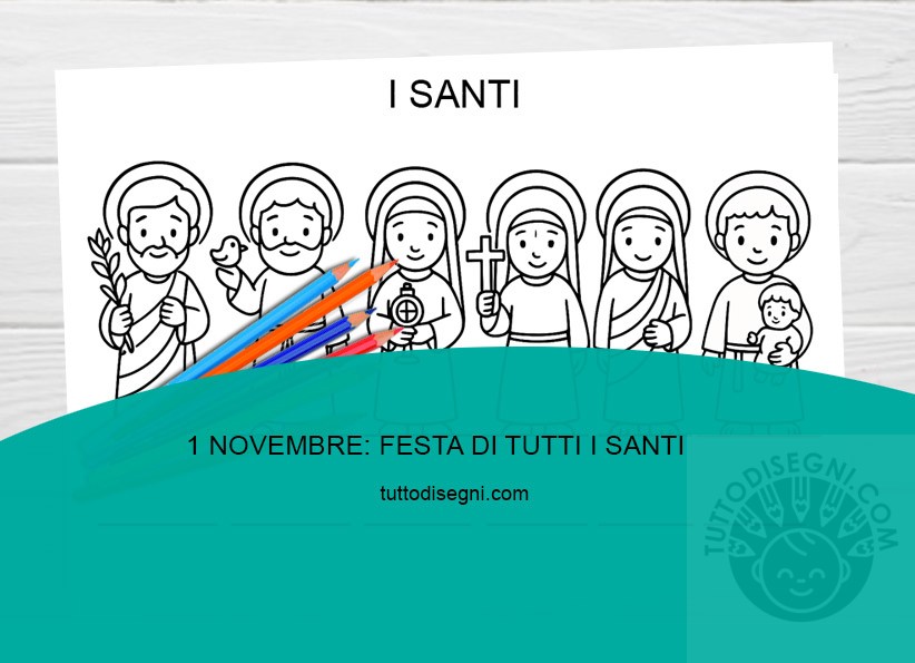 Attività per la Festa dei Santi da stampare con sei santi in fila, righe per scrivere i nomi e disegni da colorare.