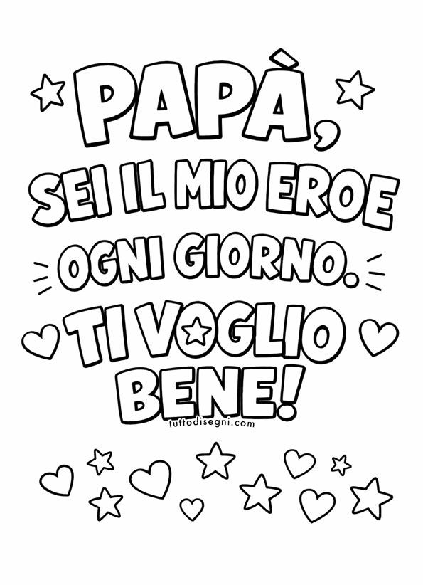 sei il mio eroe ogni giorno