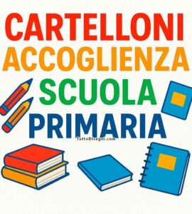 cartelloni accoglienza scuola primaria