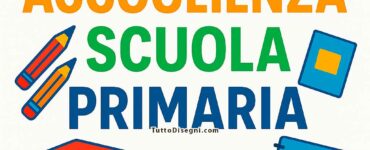 cartelloni accoglienza scuola primaria