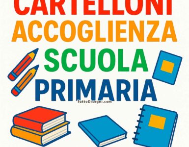 cartelloni accoglienza scuola primaria